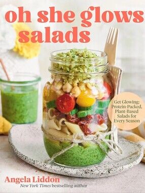 Oh She Glows Salads 2026 Book
